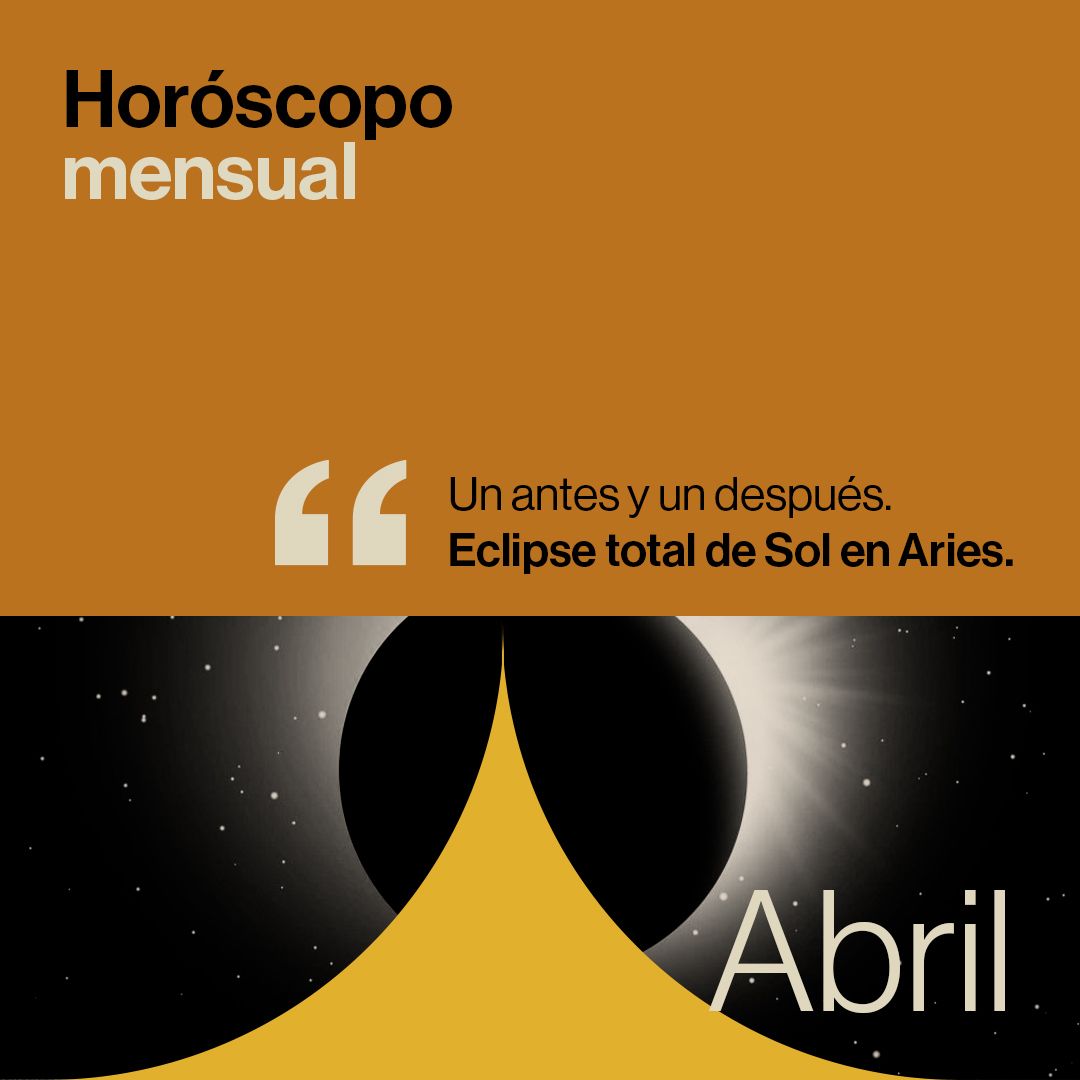 Hor Scopo De Abril Un Antes Y Un Despu S Eclipse Total De Sol En