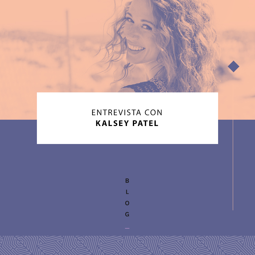 Entrevista con Kelsey J. Patel