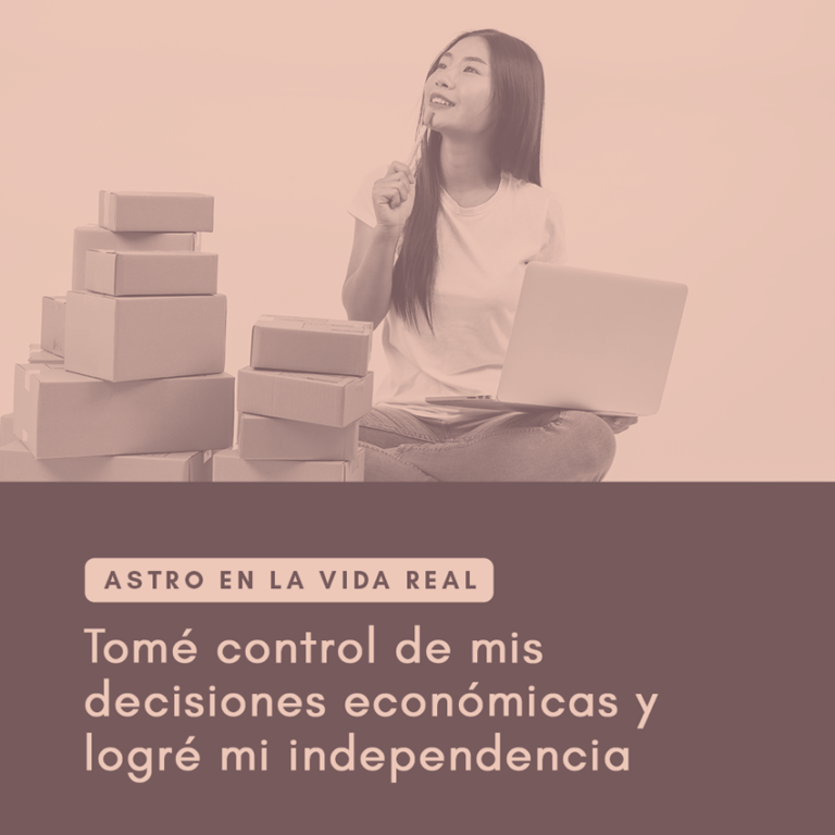 Astrología en la vida real: tomé control de mis decisiones económicas y logré mi independencia