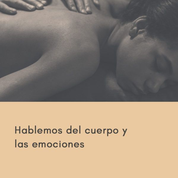 Hablemos del cuerpo y las emociones