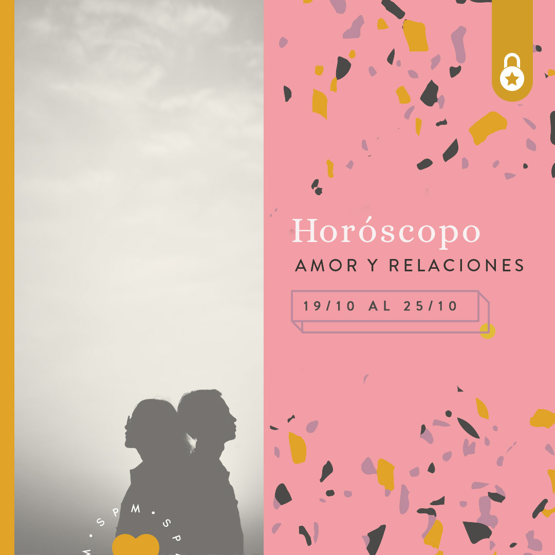Horóscopo del amor y relaciones del 19 al 25 de octubre de 2020