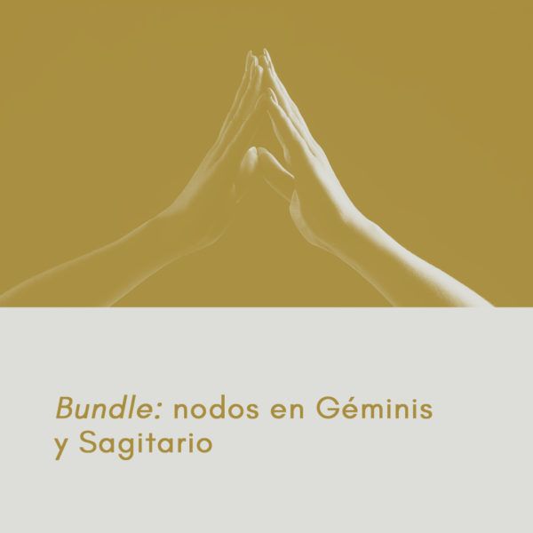 Bundle. Nodos en Géminis - Sagitario