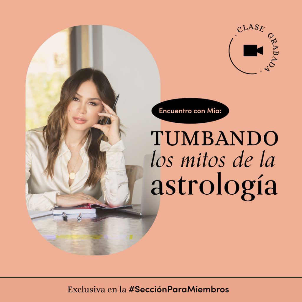 Encuentro grabado: Tumbando mitos de la astrología con Mia Pineda