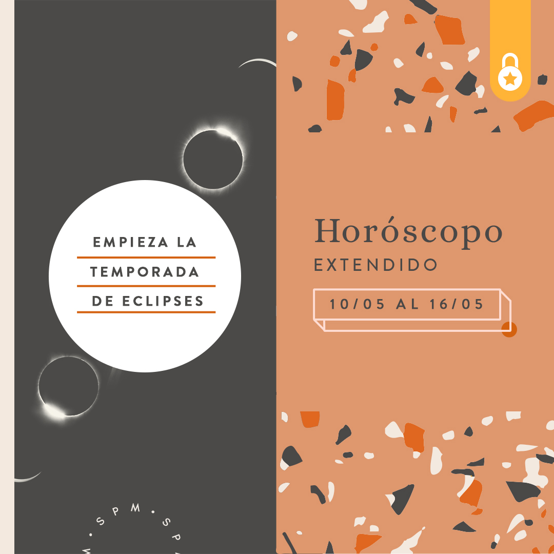 Horóscopo extendido del 10 al 16 de mayo 2021