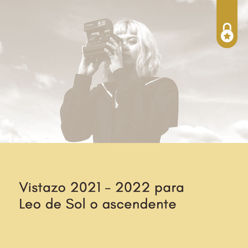 Vistazo al ano 2021-22 para Leo de Sol o ascendente