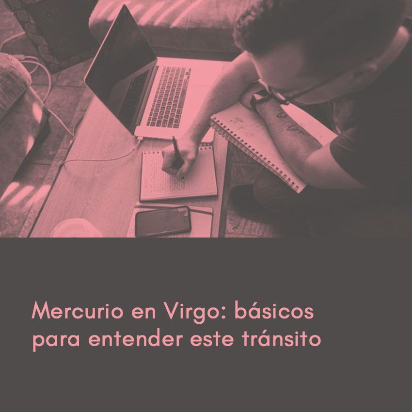 Mercurio en Virgo: básicos para entender este transito