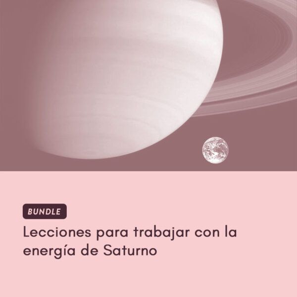 lecciones para trabajar con la energía de Saturno