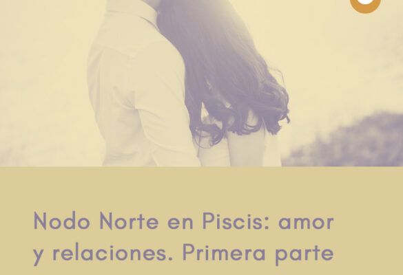 Nodo Norte en Piscis