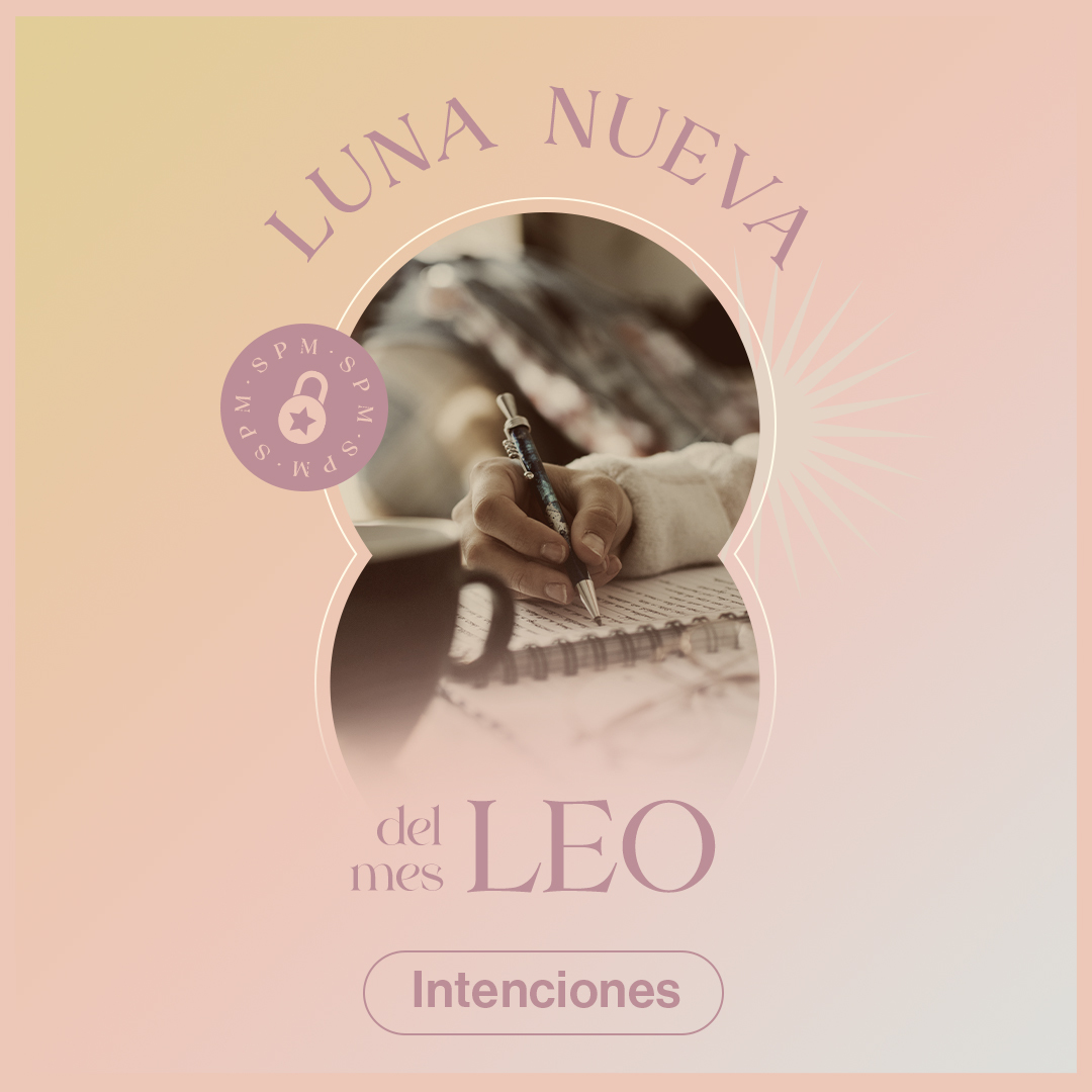 Intenciones de la luna nueva del mes Leo