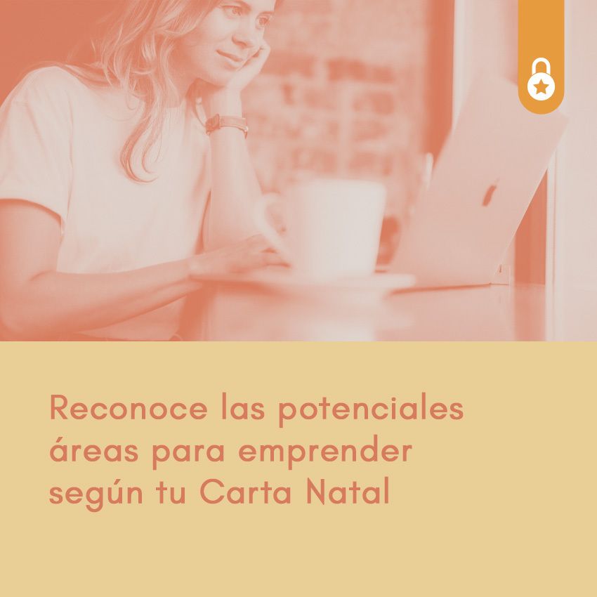 Reconoce las potenciales áreas para emprender según tu carta natal