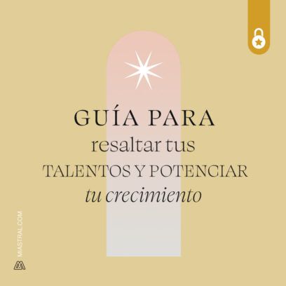Guía para resaltar tus talentos y potenciar tu crecimiento