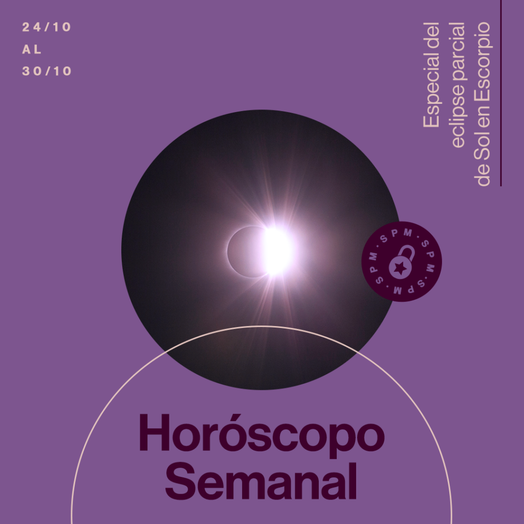 Horóscopo de la semana del 24 al 30 de octubre de 2022: Especial del eclipse de Sol en Escorpio
