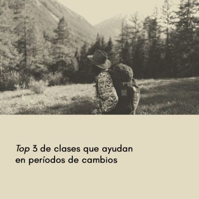 Top 3 de clases para transitar momentos de cambios