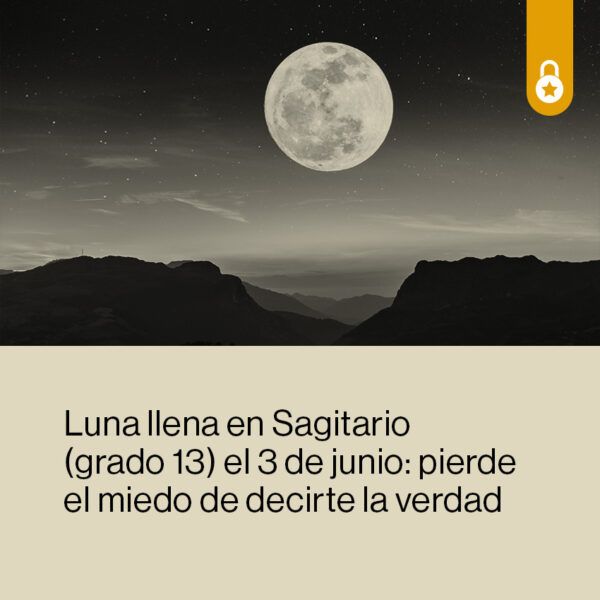 Libera tu verdad con la Luna llena en Sagitario