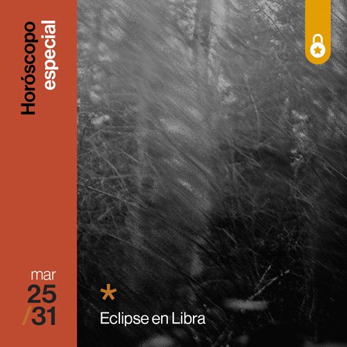 Portada del horóscolo de la semana: especial del eclipse de luna llena en Libra
