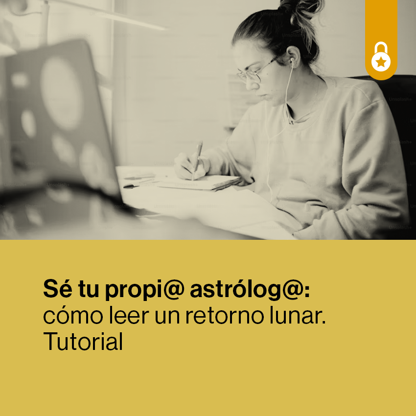 Portada sé tu propia astróloga: cómo leer un retorno lunar. Tutorial