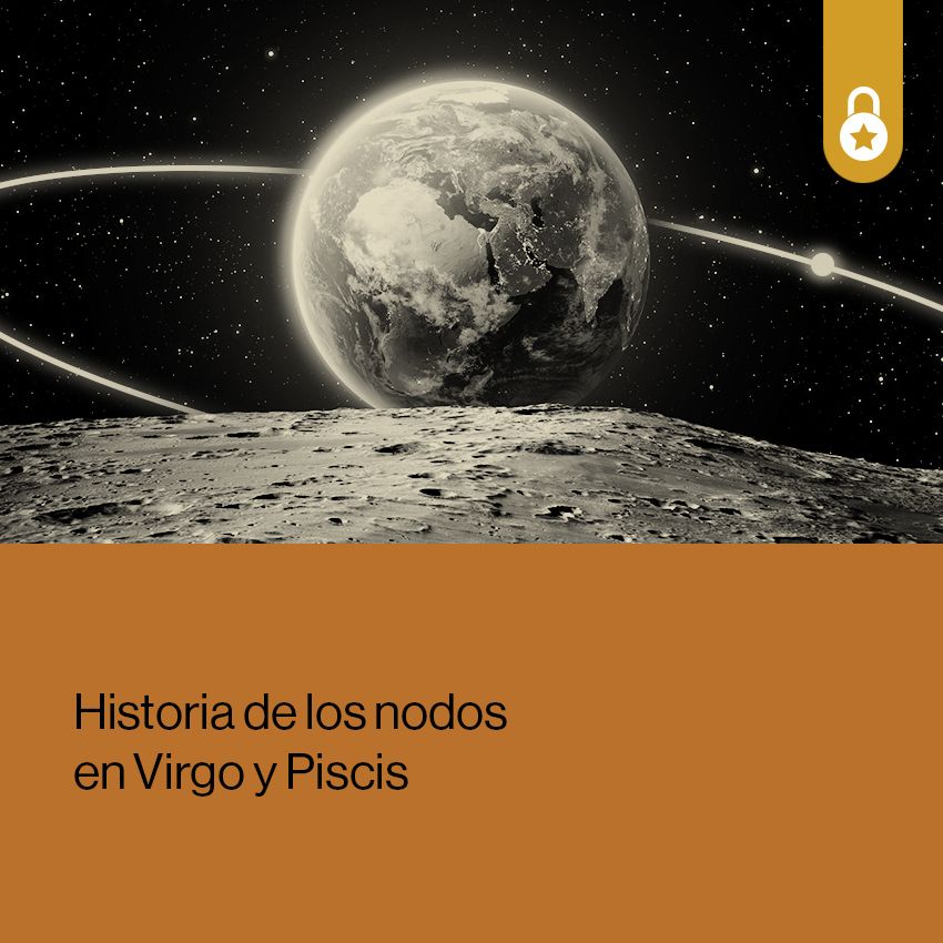 Portada historia de los nodos en Virgo y Piscis