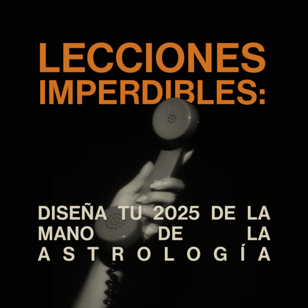 Portada Lecciones imperdibles: diseña tu 2025 de la mano de la astrología