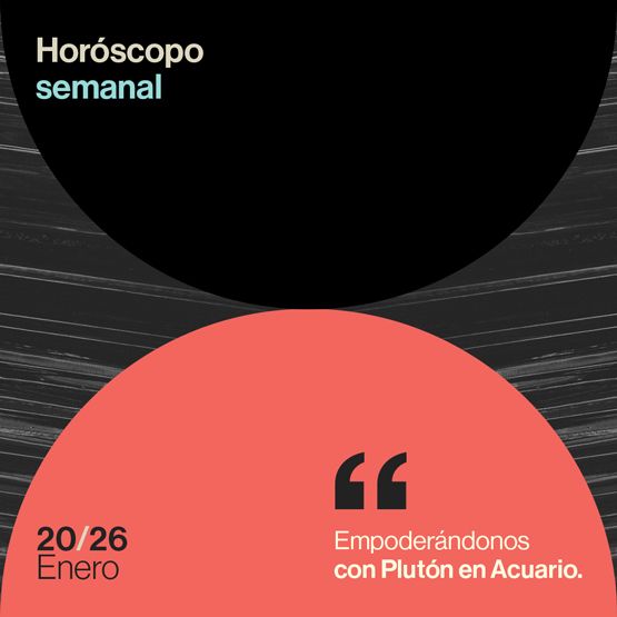 Horóscopo de la semana del 20 al 26 de enero 2025: empoderándonos con Plutón en Acuario