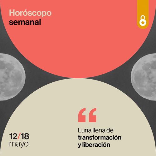 Portada horóscopo de la semana: luna llena de transformación y liberación