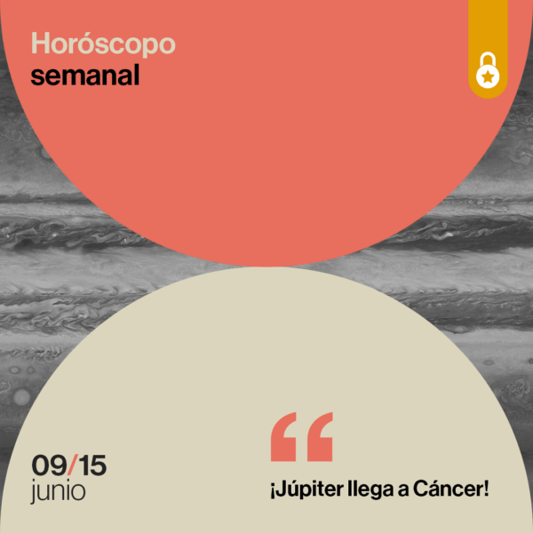 Portada horóscopo de la semana: ¡Júpiter llega a Cáncer!