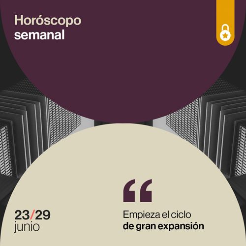 Portada Horóscopo de la semana: empieza el ciclo de gran expansión