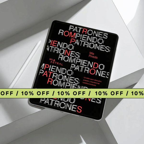 Rompiendo Patrones. Un taller para descubrir, aceptar y transformar nuestra conducta.