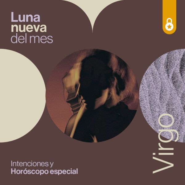 Portada intenciones y horóscopo de la primera luna nueva en Virgo 2025