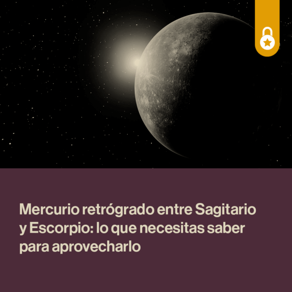 Portada Mercurio retrógrado entre Sagitario y Escorpio 2025