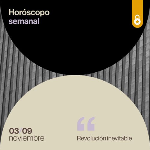 Portada Horóscopo de la semana: revolución inevitable