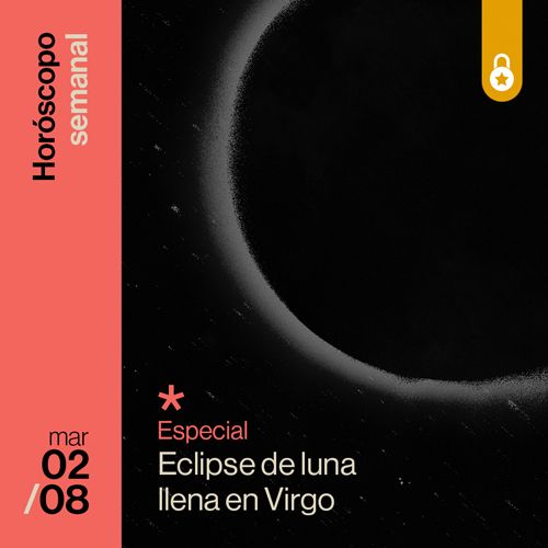 Horóscopo especial del eclipse de luna llena en Virgo