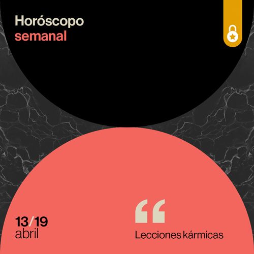 Portada Horóscopo de la semana: lecciones kármicas