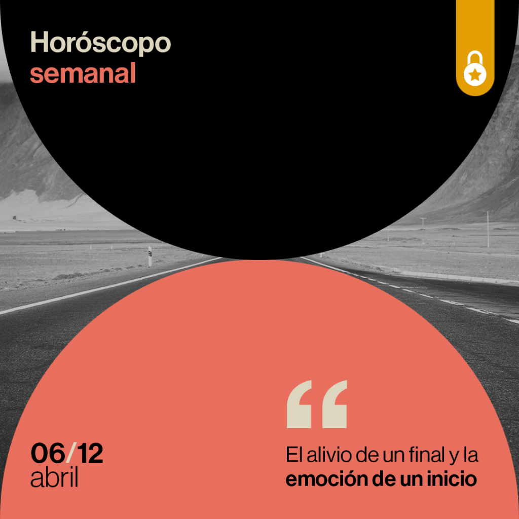 Portada Horóscopo de la semana: el alivio de un final