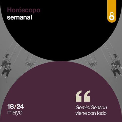 Portada Horóscopo de la semana: Gemini Season viene con todo