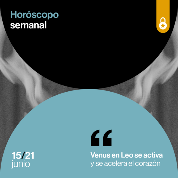 Portada Horóscopo de la semana: Venus en Leo se activa
