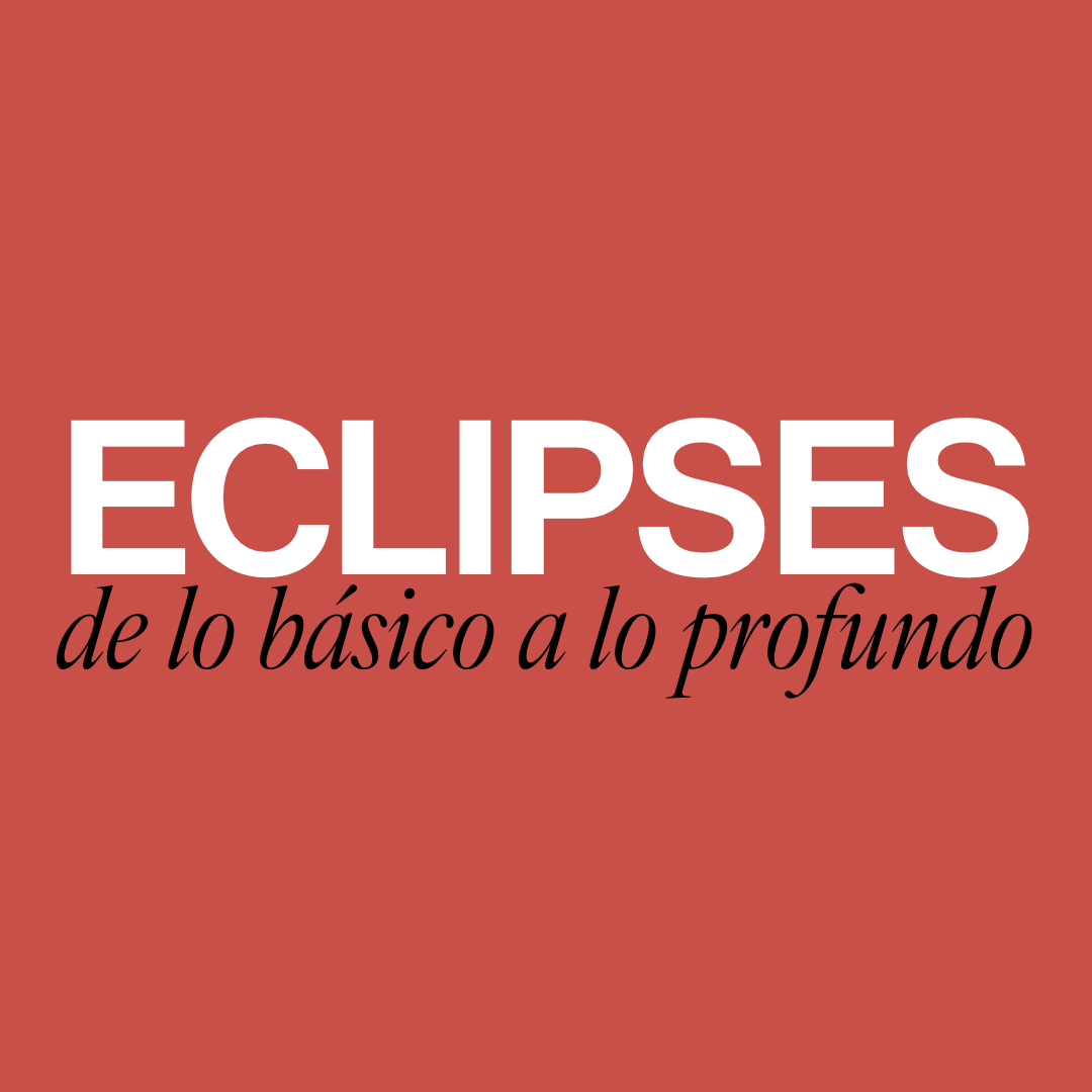 Curso Eclipses: de lo basico a lo profundo