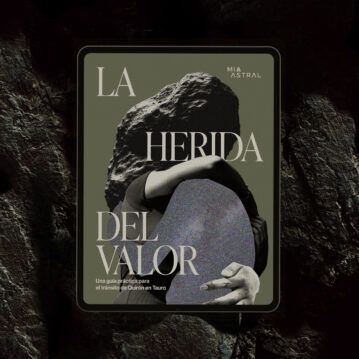 La herida del valor, guía práctica sobre Quirón en Tauro