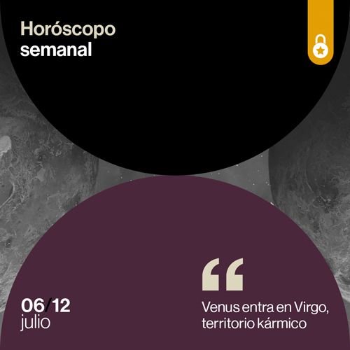 Portada Horóscopo de la semana: Venus entra en Virgo