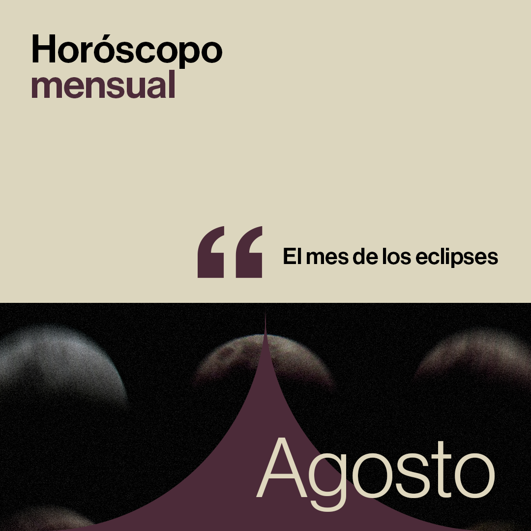 Horóscopo de agosto 2026: el mes de los eclipses