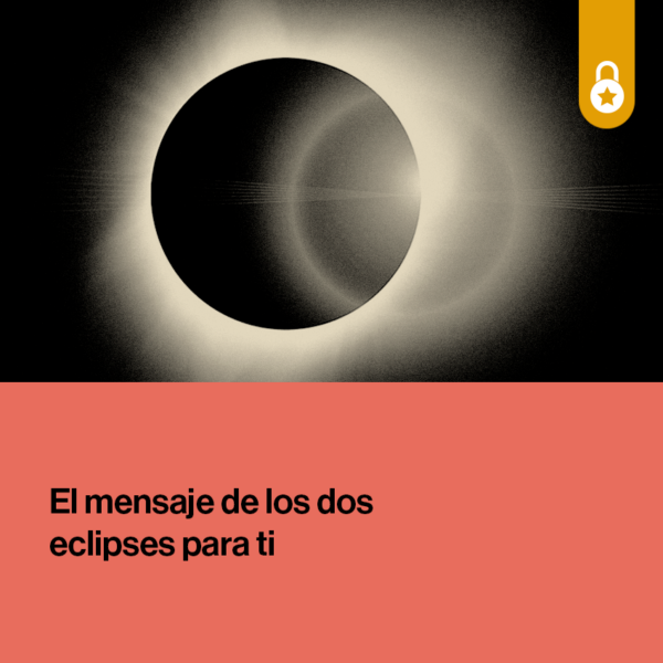 Portada el mensaje de los dos eclipses