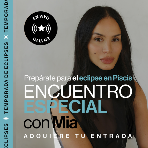 ENCUENTRO CON MIA ASTRAL ECLIPSES 2026