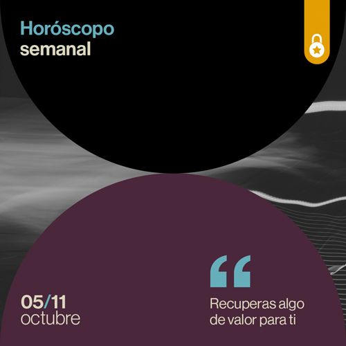 Portada Horóscopo de la semana: recuperas algo de valor para ti